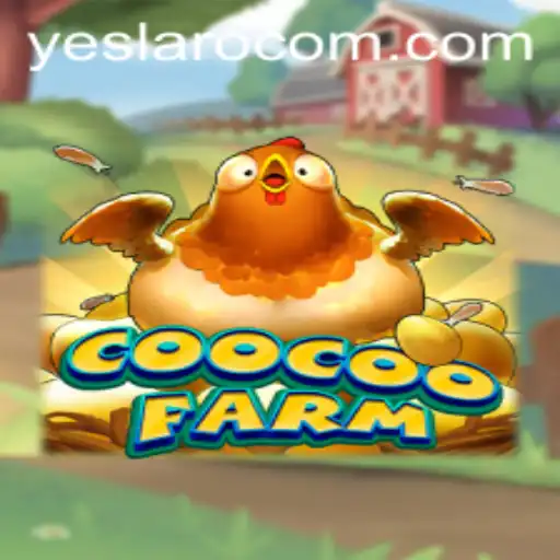 Exploring the Engaging World of CooCooFarm: A Yes Laro Adventure